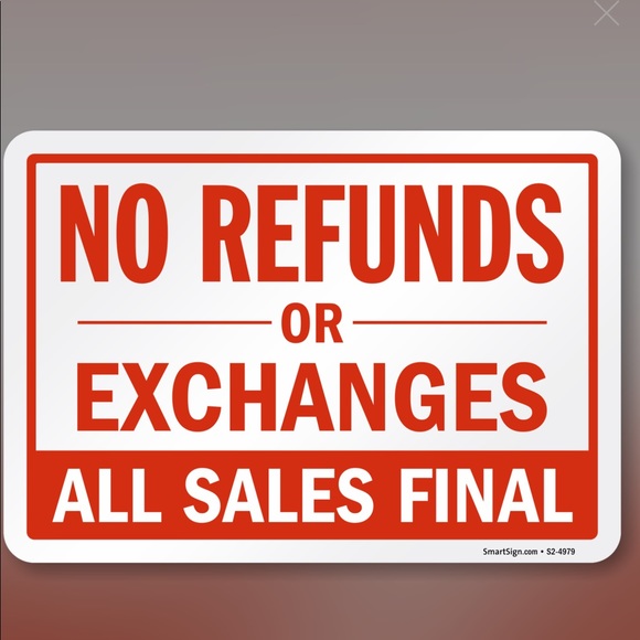 No Refunds